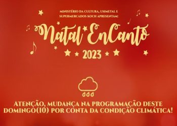 Atrações do Natal EnCanto deste domingo são canceladas por conta da condição do clima