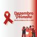 Dezembro vermelho: Saúde alerta para a importância da prevenção combinada para evitar a infecção pelo HIV