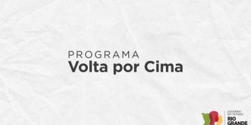 Terceiro Lote do Programa Volta por Cima é Liberado para Famílias Atingidas por Cheias no Rio Grande do Sul